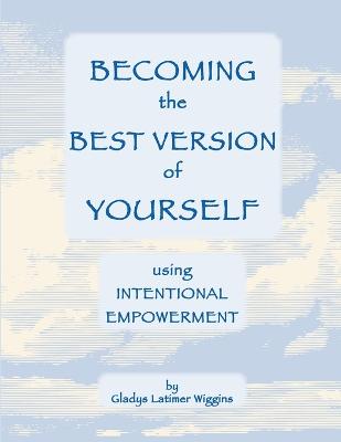 Becoming the Best Version of Yourself