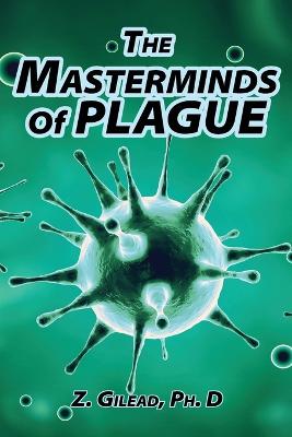 Masterminds of Plague