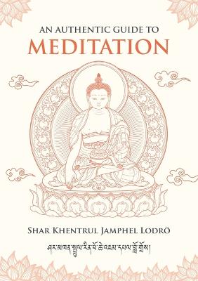 An Authentic Guide to Meditation