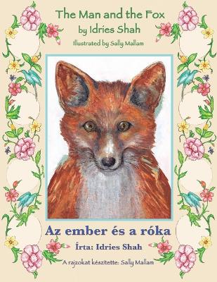 The Man and the Fox / Az ember es a roka