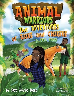 Animal Warriors Adventures of Ejike and Chikere