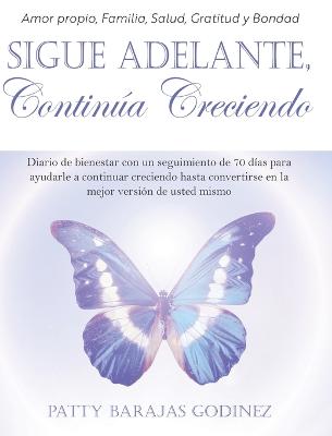 Sigue Adelante, Continua Creciendo