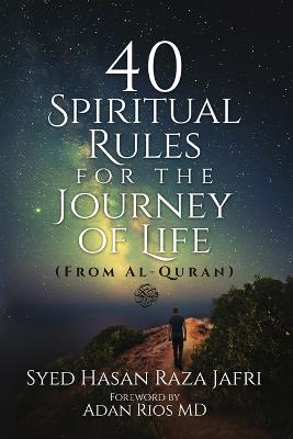 40 Spiritual Rules for the Journey of Life