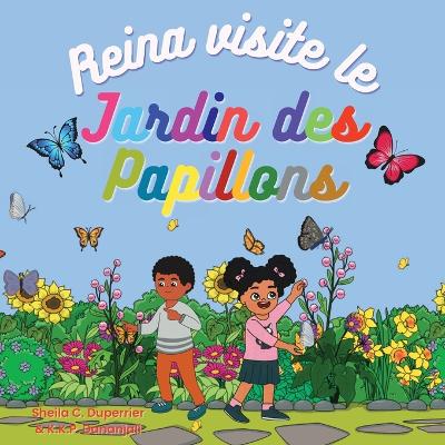 Reina visite le jardin des papillons