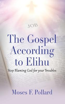 The Gospel According to Elihu