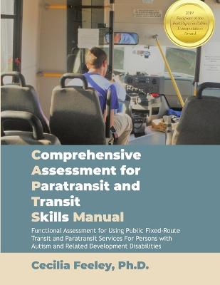 Comprehensive Assessment for Paratransit and Transit Skills Manual 1st Edition