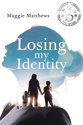 Losing My Identity