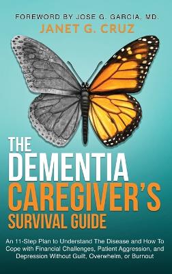 The Dementia Caregiver's Survival Guide