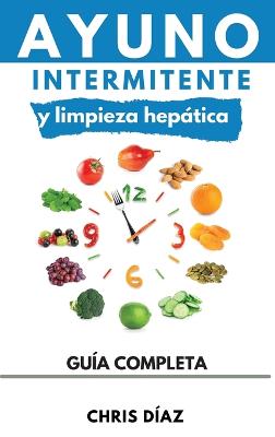 Ayuno Intermitente y Limpieza Hepatica