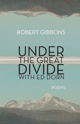 Under the Great Divide with Ed Dorn
