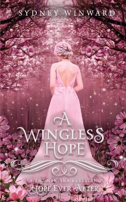 Wingless Hope (Hope Ever After, #17)