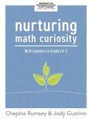 Nurturing Math Curiosity with Learners in Grades K-2