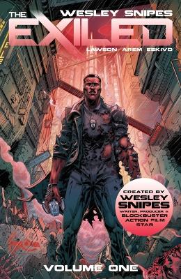 The Wesley Snipes' the Exiled Vol 1