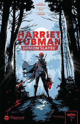 Harriet Tubman: Demon Slayer Vol. 1 1st Edition