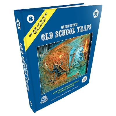 D&D 5E: Original Adventures Reincarnated #8: Grimtooth's Old School Traps