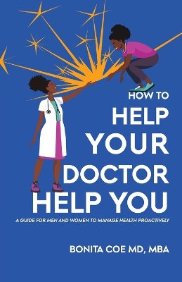 How to Help Your Doctor Help You