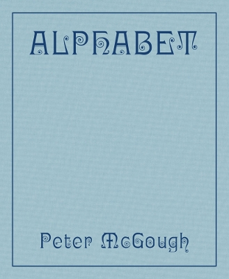 Peter McGough: Alphabet