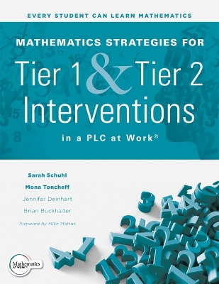 Mathematics Strategies for Tier 1 and Tier 2 Interventions in a PLC at Work(r)