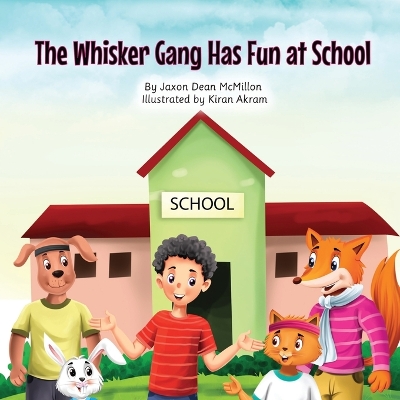 The Whisker Gang Has Fun at School
