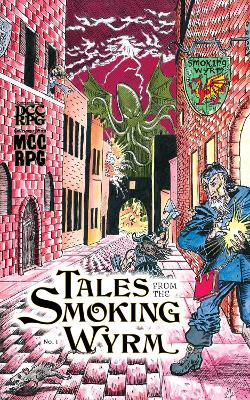 Tales from the Smoking Wyrm #1