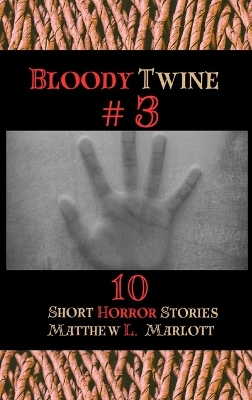 Bloody Twine #3