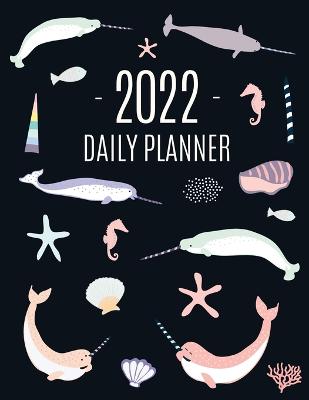 Narwhal Daily Planner 2022