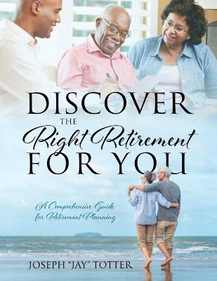 Discover the Right Retirement for You