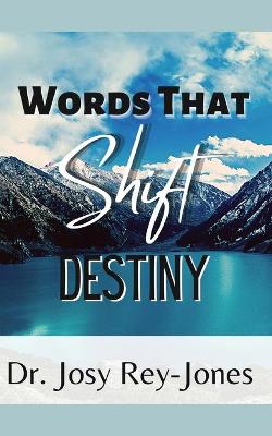 Words That Shift Destiny