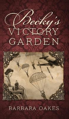 Becky's Victory Garden