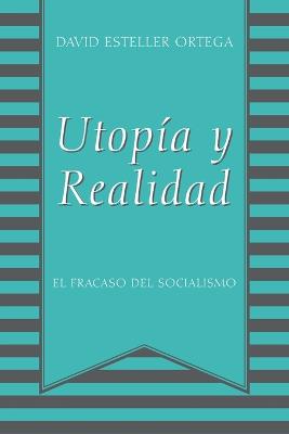 Utopia y Realidad