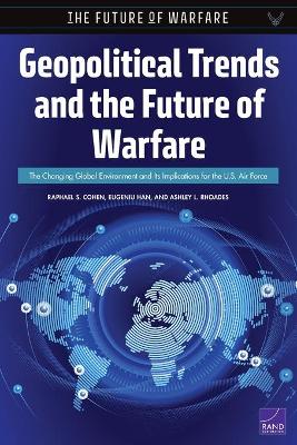 Geopolitical Trends and the Future of Warfare