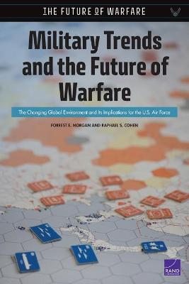 Military Trends and the Future of Warfare