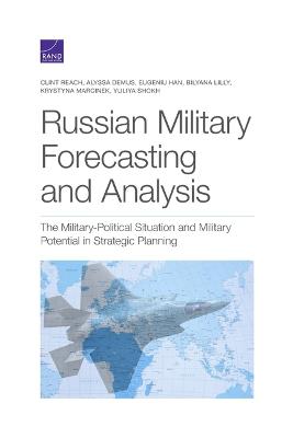 Russian Military Forecasting and Analysis