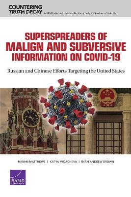 Superspreaders of Malign and Subversive Information on Covid-19