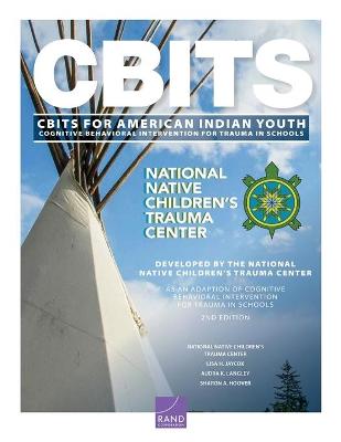 Cognitive Behavioral Intervention for Trauma in Schools (Cbits) for American Indian Youth