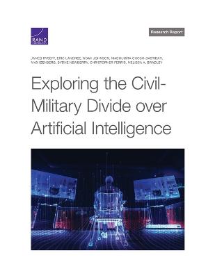 Exploring the Civil-Military Divide Over Artificial Intelligence