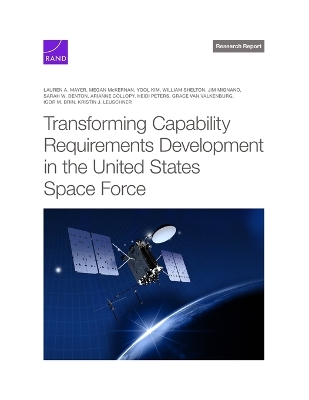 Transforming Capability Requirements Development in the United States Space Force