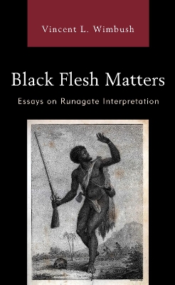 Black Flesh Matters