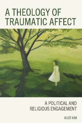 A Theology of Traumatic Affect