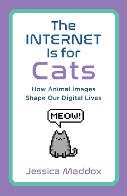 The Internet Is for Cats