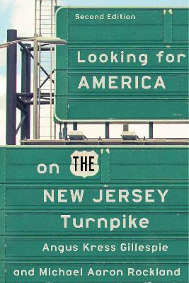 Looking for America on the New Jersey Turnpike, Second Edition