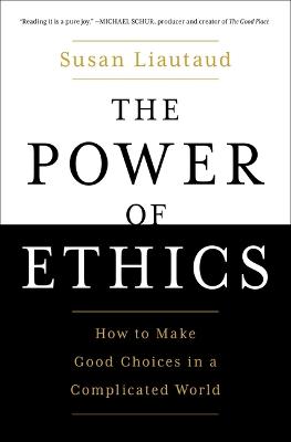 The Power of Ethics