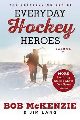 Everyday Hockey Heroes, Volume II