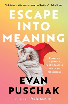 Escape Into Meaning