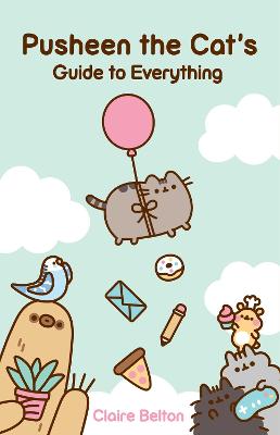 Pusheen the Cat's Guide to Everything