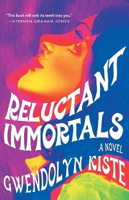 Reluctant Immortals