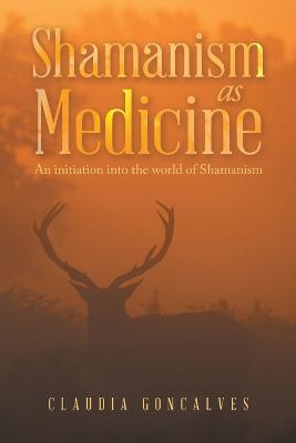 Shamanism as Medicine