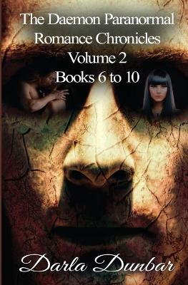 Daemon Paranormal Romance Chronicles - Volume 2, Books 6 to 10