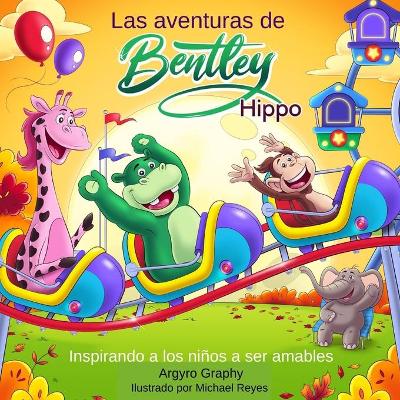aventuras de Bentley el Hipopotamo