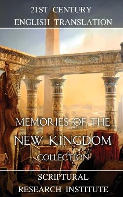 Memories of the New Kingdom Collection